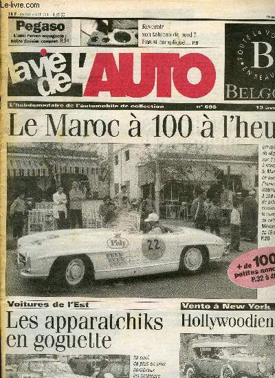 LA VIE DE L'AUTO N 698 - Bien jeunes anciennes, Renault de course, Vernissage des tableaux de bord, Nouvelle huile Yacco Lgende, Bugatti, du Mans au Ventoux, Mtropolitaine : quelle est son histoire ?, Christie's a New York, 2e Maroc Classic, 1e rallye