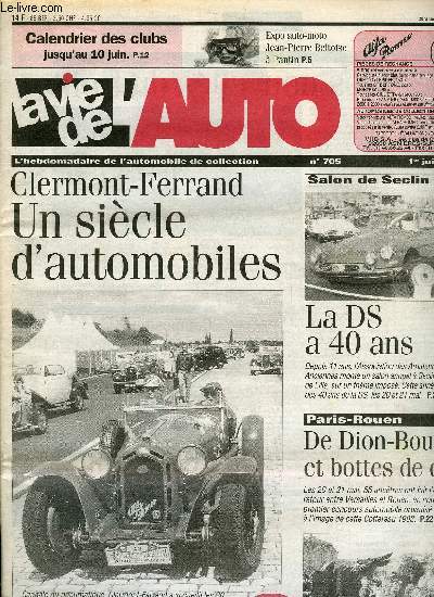 LA VIE DE L'AUTO N 705 - Des nouvellesde la FFVE, Comment faire soi-mme ses disques abrasifs, Les amortisseurs Monroe, L'usine Delaunay-Belleville de St-Denis, Tank 4 CV a Casablanca, Fontenay-le-Comte le 20 mai, A venir, les archives Loewy