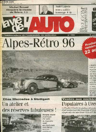 LA VIE DE L'AUTO N 759 - Le guide pratique des droits de l'automobiliste, Controle du chassis, Mercedes-Oldtimer : pices et refabrications, Salmson VAL 3, Chenard & Walcker Z 5, Bugatti et Delage, Uzerche le 21 juillet, Alpes-Rtro, Rallye des stations