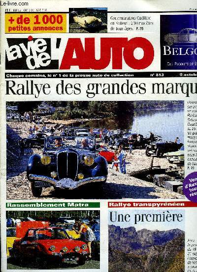 LA VIE DE L'AUTO N 813 - Lyon-Charbonnires 1955, La Delahaye de Robert Mazaud, Le prix d'une remise en route, Rallye des clubs de marques, Concours d'lgance de La Baule, 1e rallye des pyrnes, Tour de France des GMA, Matra a Mortefontaine, Mmorial
