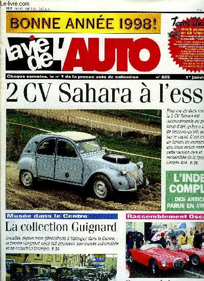 LA VIE DE L'AUTO N 825 - Rouillez bolides, Le mystre de la Pipe, Dpose d'un pont de Jaguar, Outillage : nouveau coffret Metrinch, Expo-march de Padoue, Coupe des sources, Portes ouvertes chez Jean Louvign, Tlthon a Montmarault, Bourse d'automne