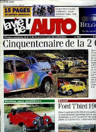 LA VIE DE L'AUTO N 847 - Populaires a la Roche-sur-Yon, Amilcar d'outre-Manche, La Jicey d'Eugne Martin, Tolerie : supprimer un toit ouvrant, 50 ans de la 203 en Forez, Rassemblement en foret de Haye, Rencontre nationale 2 CV, Coupes Moto Lgende