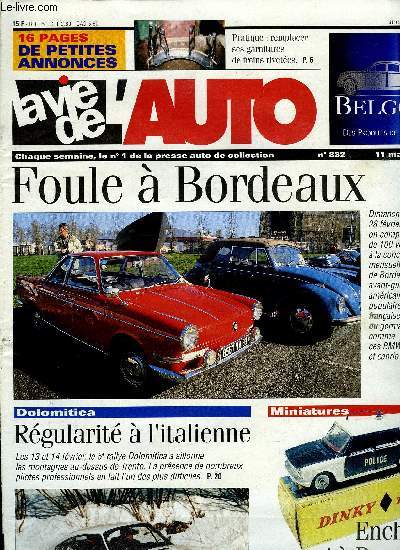 LA VIE DE L'AUTO N 882 - Simca Alpine, Freins a tambour : remplacer les garnitures rivetes, Climatisation : assainir son air conditionn, Concentration de vhicules a Bordeaux, Bourse de Castelsarrasin, Challenge Carto Sud a Marseille, Rallye Dolomitica