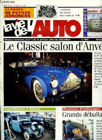 LA VIE DE L'AUTO N 883 - Garages a Casablanca, Mochet et Alcyon, Austin A50 ou 55 ?, Freins a tambour : collage de nouvelles garnitures, Monogrammes pour la France et les clubs, Liquidation des rserves du muse de Briare, 22e classic salon d'Anvers