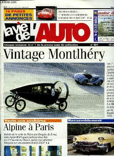 LA VIE DE L'AUTO N 891 - Autoradios : brancher les haut-parleurs, Vente au Palais des Congrs le 3 mai, Vintage Montlhry Lalique, Orlans-Sancerre, Bourse de Lisle-sur-Tarn, 14e San Remo rally storico, Rendez vous mensuel a Nimes, Balade des Teuf Teuf