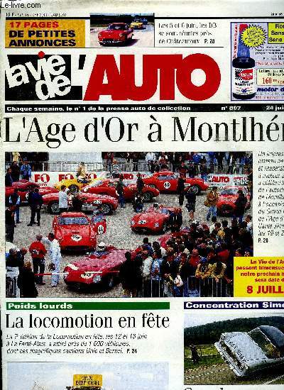 LA VIE DE L'AUTO N 897 - La FFVE se bat pour les vhicules en fin de vie, La carte de France des points de chute, Dmontage et rglage d'un carburateur, Le Grand prix de l'Age d'Or Canal Jimmy, Les 24 heures du Mans, La locomotion en fte