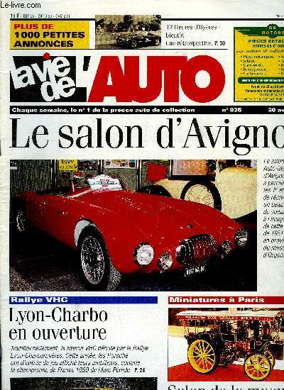 LA VIE DE L'AUTO N 935 - Carrossier a Toulon, Alfa virtuelle ?, Sellerie : rnovation du cuir, Vente a Londres le 3 avril, 8e auto-Moto Rtro en Avignon, Rallye VHC, Lyon-Charbonnires, Rencontre avec Marc Pnide, champion de France, VHC rallyes 99