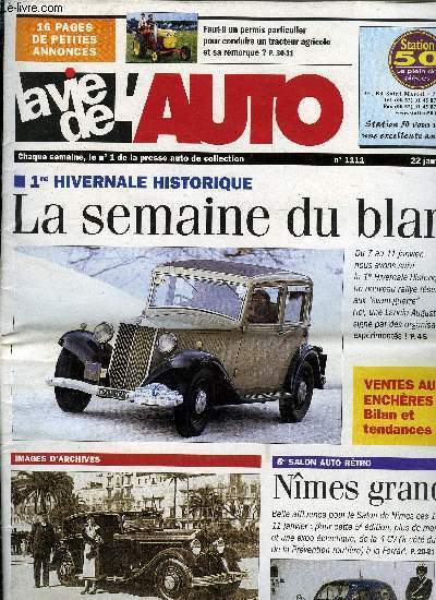 LA VIE DE L'AUTO N 1111 - Mustang au Grand Prix d'Amrique, 1re hivernale historique - ils perptuent l'esprit vintage, Victorieuse au GP d'Argentine 1938, La Peugeot des bandits, Jardin de roses, Tourisme en Lamborghini, Anne encourageante, Bel hommage