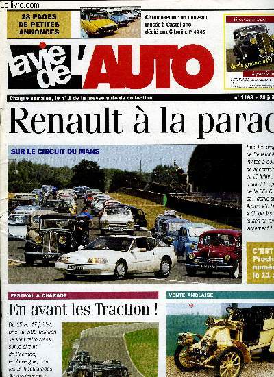 LA VIE DE L'AUTO N 1183 - Collection Sharpe chez Christie's, les 30 juin et 1er juillet, Vente a Varennes-le-Grand le 9 juillet, Renault au Mans, 2e Tractionades a Charade, 12 heures de Gueux, Circuit rtro en Mayenne, 5e lromobile a Hyres