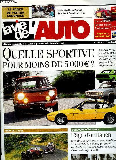 LA VIE DE L'AUTO N 1186 - Une sportive pour moins de 5 000?, 4e Hasle les anctres, 17e tour de l'Aude, Rock & Cars at'Lanta, Fte de la belle automobile a Nantes, Anniversaire du Club X 1/9 Europa, 12e randonne de la valle de Sancy