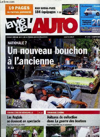 LA VIE DE L'AUTO N 1471 - Bouchon de Tourves, Course de cote d'Etretat-Bnouville, Raid Suisse-Paris, Des Porsche au circuit de Haute-Saintonge, Saint Christophe des vhicules anciens a Bignan, Cabriolet Day, Route Napolon, Meeting youngtimers