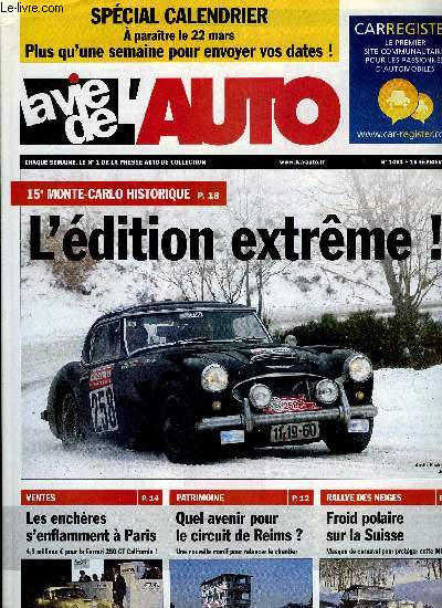 LA VIE DE L'AUTO N 1494 - Nouveau dpart pour le circuit de Reims-Gueux ?, Rallye de Monte-Carlo historique, Rallye des neiges, 1re exposition a Strasbourg, Rendez vous mensuel a Pluguffan, Auto Rtro Bruges, Rallye-raid London Cape Town, La 4 CV