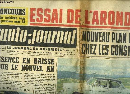 L'AUTO JOURNAL N 261 - La tribune de l'usager, Le bilan technique de trois Salons, chiffres en main, Dictionnaire de l'hiver, Essai de l'Aronde 1961, Automobilistes, dfendez vous, Le banc d'essai de l'quipement : un carburateur Weber sur Floride