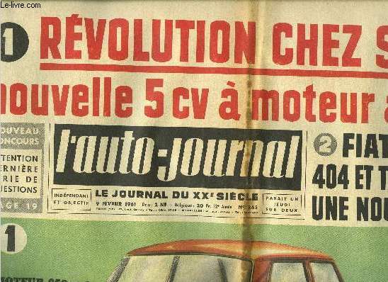 L'AUTO JOURNAL N 265 - Rvolution chez Simca : nouvelle 5 cv a moteur arrire, Fiat attaque 404 et taunus avec une nouvelle 1300, Le prix du carburant baisse encore en Italie, l'essence chre paralyse un pays par Gilles Gurithault, Le rideau de fer
