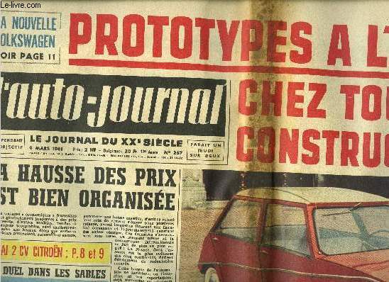 L'AUTO JOURNAL N 267 - Prototypes a l'essai chez tous les constructeurs, La hausse des prix est bien organise, Une marche arrire qui met sur la bonne voie par Gilles Gurithault, Un geste brusque a fait trois morts, Projet stupfiant du Ministre