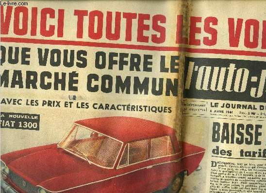 L'AUTO JOURNAL N 269 - Voici toutes les voitures que vous offre le march commun avec les prix et les caractristiques, Baisse acclre des tarifs douaniers par Maurice Evrard, Nouveau succs de la campagne A.J., chec au danger, Dfendons notre pain