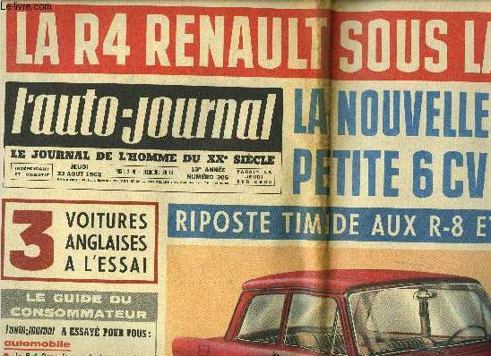 L'AUTO JOURNAL N 305 - La nouvelle petite Opel 6 CV, L'autoroute du Sud et le page, Des phares qui clairent mieux, Sport : le grand prix d'allemagne, Deux cents accidents en deux ans sur une route du Var, Bilan du pont de Tancarville, Les voyageurs