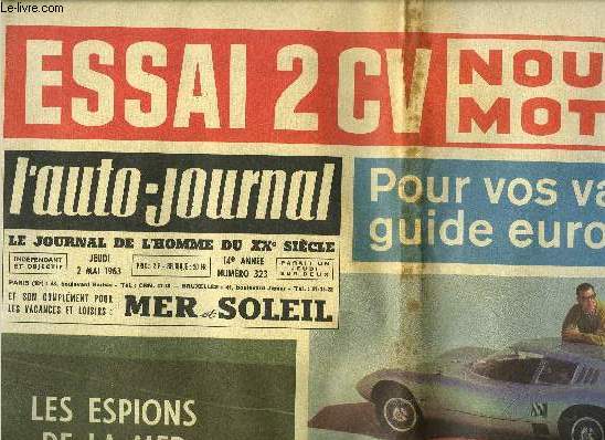 L'AUTO JOURNAL N 323 - On apprend a conduire seul, Sport automobile : le Grand Prix de Pau, Tourisme europen : l'Europe, o ? quand ? comment ?, Sur Zermatt, on ne vous a pas tout dit, Une industrie nouvelle est ne : finie la vie de chien, Les secrets