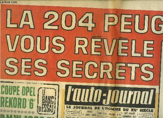 L'AUTO JOURNAL N 367 - La 204 Peugeot vous rvle ses secrets, tous les dtails comme si vous tiez au volant, Coup Opel Rekord 6, BMW 1800 TI, Ces monstres amricains qui font peur a Ferrari, Canada : les feux sur la route du bon sens, Dans le domaine