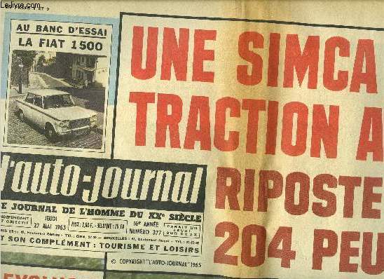 L'AUTO JOURNAL N 377 - Une Simca 6 CV traction avant riposte a la 204 Peugeot, Exclusif : nous avons surpris un prototype Simca 6 CV a traction avant qui est tudi en secret, Targa-Florio, une course de vitesse dans la montagne sicilienne, Spcial Corse
