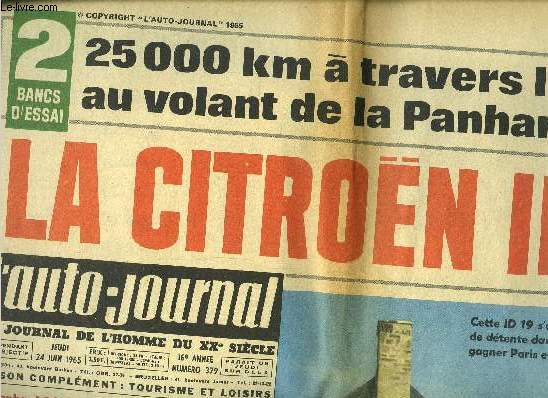 L'AUTO JOURNAL N 379 - 25 000 km a travers l'Europe au volant de la Panhard 24 BT, La Citroen ID 19, Une tude complte sur la nouvelle Porsche, Une inquitante partie de poker, l'union des constructeurs allemands, Peugeot : un nouvel utilitaire