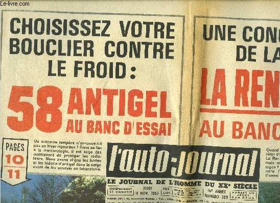 L'AUTO JOURNAL N 389 - Choisissez votre bouclier contre le froid : 58 antigel au banc d'essai, Une concurrente de la 204 : la Renault 10 au banc d'essai, La Mako Shark la voiture aux milles inventions, Matra la nouvelle voiture de course franaise