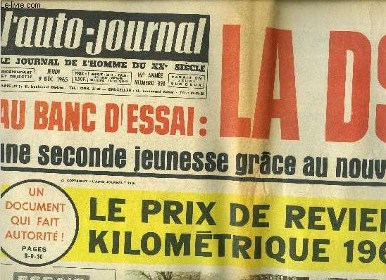 L'AUTO JOURNAL N 391 - Au banc d'essai : la DS 21, une seconde jeunesse grace au nouveau moteur, Le prix de revient kilomtrique 1966, Comment la Renault 10 roule a 150 km/heure, La Vauxhall 1500 cm3, La japonaise Daihatsu marche sur les traces