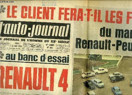 L'AUTO JOURNAL N 402 - Le client fera-t-il les frais du mariage Renault-Peugeot ?, Au banc d'essai : Renault 4, N.S.U. 110 la plus vendue en France et un nouveau modle, Nouvelle formule 1 on va lacher des monstres de 350 CV, L'hlicoptre relaie
