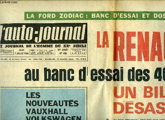 L'AUTO JOURNAL N 406 - La Renault 16 au banc d'essai des 40 000 km, un bilan dsastreux, Les nouveauts Vauxhall, Volkswagen et Porsche pour 1967, Cinq milliards pour 24 heures, Envoyez leur des cartes postales, Adoptez les plaques jaunes soyez moderne