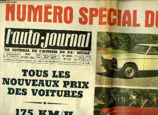 L'AUTO JOURNAL N 412 - Numro spcial du salon, Tous les nouveaux prix des voitures, 175 km/h en Renault 8 Gordini, Au volant des Opel 67 et de la curieuse Glas V8/2600, Un jeune constructeur franais lance la C.G, M. Dupont visite le salon