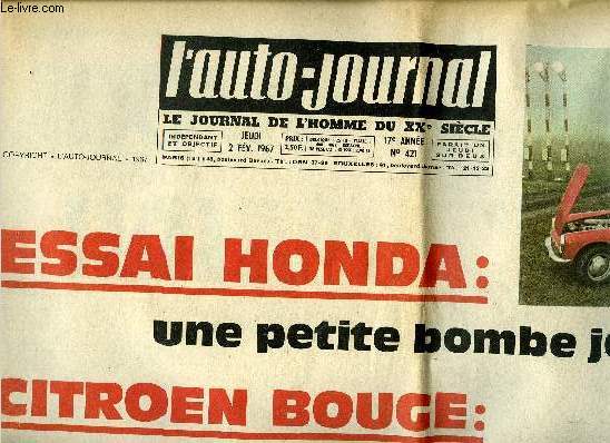 L'AUTO JOURNAL N 421 - Essai Honda : une petite bombe japonaise, citroen bouge : une General Motors franaise, 10 breaks 67 : les voitures a tout faire, Monte Carlo : Aaltonen et le soleil ont fait fondre les espoirs franais, Voici Timo Makinen