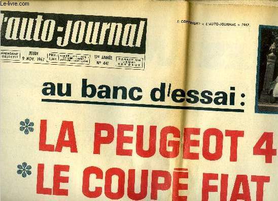 L'AUTO JOURNAL N 441 - Au banc d'essai : La Peugeot 404/8, Le Coup Fiat Dino, Vos antigel 1968, Londres : nouveauts a tout prix, Les anglaises prennent du poids, Premire de Turin, Pour saboter la circulation : le sabot, Le canal de Suez