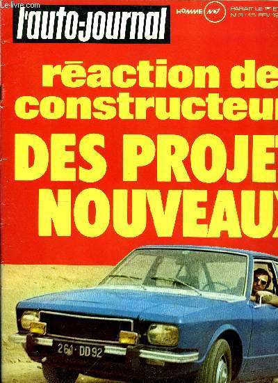 L'AUTO JOURNAL N 3 - Ford Taunus 1300 XL, Dyane 6 - 2 CV 6, Le ptrole n'a pas de prix, Les projets nouveaux des constructeurs, Voyage a la montagne incertaine, Une voiture de haute couture, Pour quelques dollars de plus, Talbot Lago Grand Sport
