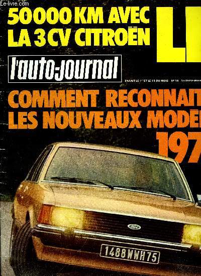 L'AUTO JOURNAL N 16 - 50 000 km Citron LN, Volkswagen Derby, Les nouvelles Opel Rekord, Les vedettes allemandes au Salon, La france Amricaine au volant, Le Bendix Aristocrat 560, En avant premire du Salon du Bourget, Le jura a batons rompus