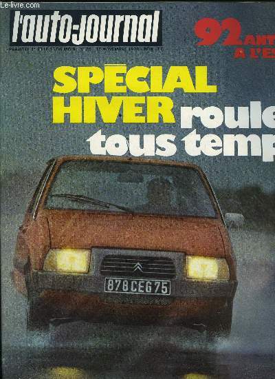 L'AUTO JOURNAL N 20 - Essais : Citroen Visa Super, Opel Senator, Les nouveauts de Birmingham, Il pleut sur la route, 92 antigel au banc d'essai, De l'utile en accessoires, J'ai conduit : les BMW de demain, Reportage : une quipe souriante