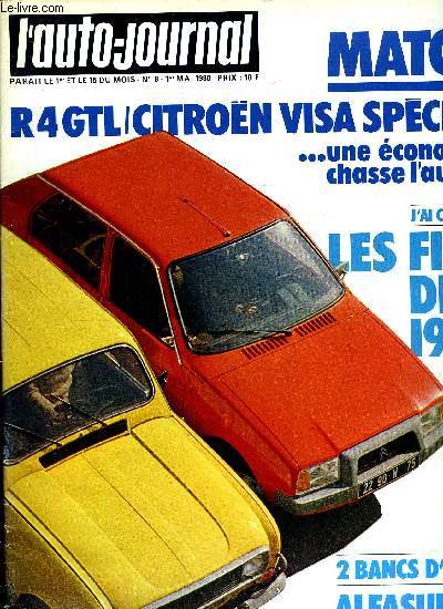 L'AUTO JOURNAL N 8 - Alfasud 1,5 l, Lada 1300 S, Renault 4 GTL contre Citron Visa Super, L'lectronique dominera, J'ai conduit les Fiat de 1990, Patagonie - Terre de feu : une aventure de 10 000 km, A vau l'eau, a vlo : les vacances les plus droles