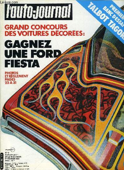 L'AUTO JOURNAL N 2 - Une nouvelle formule pour un mme combat, Essais : Talbot Tagora, Toyota Corolla, J'ai conduit : Volvo 343 Rallye-Cross, Alpine A.310, Trois turbo en famille : Volvo 344, Saab 900 et R.18, Conception et performances, Consommation
