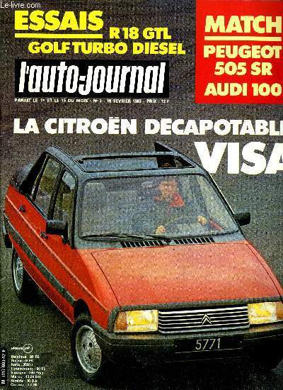 L'AUTO JOURNAL N 3 - Volkswagen Golf Turbo diesel, Renault 18 GTL, Le coup Volkswagen Polo GT, Le break 4x4 Renault 18, La Citron Visa dcouvrable, Audi 100 contre Peugeot 505 SR, Le dragster Lescure, Les Ferrari Koenig, L'hypnose : apprenez a conduire