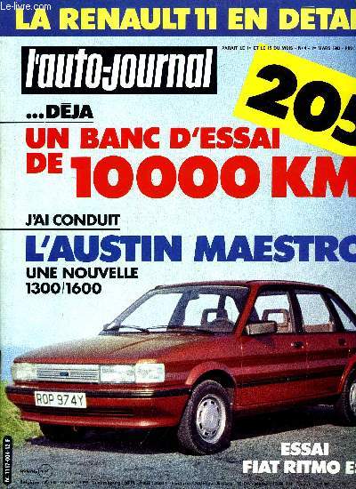 L'AUTO JOURNAL N 4 - Peugeot 205 GR, Fiat Ritmo ES, Qu'est ce qui fait courir la Golf GTI, La Maestro : une anglaise 1300/1600, Les 11 versions de la Renault 11, 10 000 km au Sahara avec la Peugeot 205, Le ski de glacier, En attendant le guide, Chicago