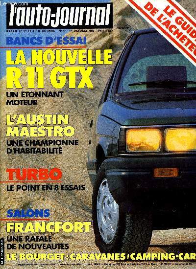 L'AUTO JOURNAL N 17 - La Renault 11 GTX, L'Austin 1300 Maestro HL, Les Turbo, Peugeot 505, Renault 5 Alpine, R18, Fuego, Saab 9001, J'ai conduit : La Volvo 360 Sedan, La Posche 911 Carrera, La Honda City turbo, La Ford Orion, La nouvelle Ford Fiesta