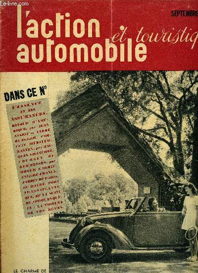 L'ACTION AUTOMOBILE ET TOURISTIQUE - L'essence et les assurances, Retour d'Amrique par Jean Angli et andr Ruegger, Circuit mditerranen par Jacques Grancher, Courses ou kermesses par Roger Labric, L'ile de France, Jardin de Paris, Le Havre