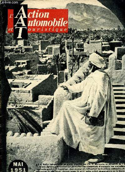 L'ACTION AUTOMOBILE ET TOURISTIQUE - Le salon de Francfort consacre le renouveau de l'industrie allemande, A Marseille, clatante preuve de vitesse, Je dsire acheter une moto, que dois-je faire ?, Le Rallye du Maroc, propagandiste du tourisme africain