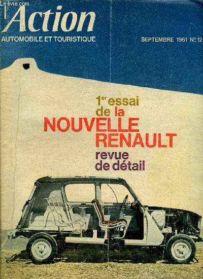 L'ACTION AUTOMOBILE ET TOURISTIQUE N 12 - Le pneu facteur de consommation ?, Une suggestion : le radioguidage de la route, Quand les automobilistes marchent a pied, Une 5 CV de plus en Europe, Deux nouvelles Mercedes, Portrait robot : la voiture