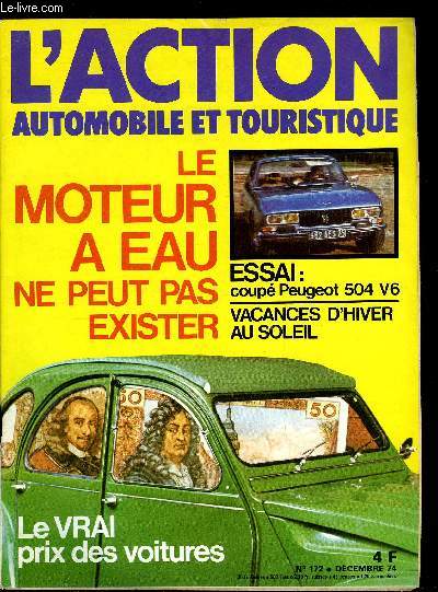 L'ACTION AUTOMOBILE ET TOURISTIQUE N 172 - Civisme et bon sens, Verglas : jurisprudence glissant par E. Bromberger, Essai a la carte : l'exprience de chacun au service de tous, Le mois automobile par J.P. Gratiot, Le moteur a eau n'existe pas