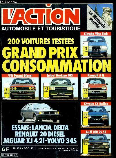 L'ACTION AUTOMOBILE ET TOURISTIQUE N 229 - Enqute : la fiabilit de votre voiture, Le grand prix consommation de l'AAT par A. Bertaut et J.P. Malcher, Les esais d'Alain Bertaut, Fomule 1 : un climat passionn par L. Augier, Vacances secrtes en Birmanie