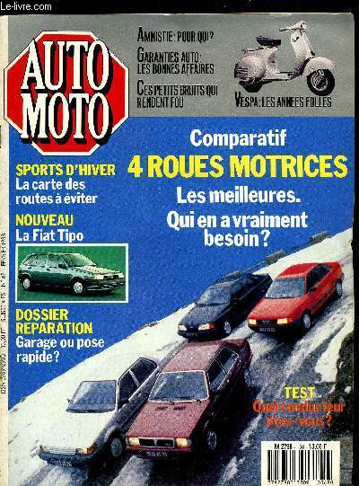 AUTO MOTO N 68 - Fiat Tipo : en 24 heures chrono, Quatre roues motrices : une solution extrme, Austin Montego 2.0 Si : peu originale, sans dfaut notable, Honda Civic 1.6 i 16 GT : du punch mais trop sec, L'amnistie : qui en bnficiera ?, Essai lecteur