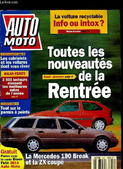 AUTO MOTO N 117 - Le permis a points entre en vigueur, Louis Schweitzer, une minence grise a la tte de Renault, Le top 10 des ventes autos, Des cabriolets pour la conduite au soleil sans casser sa tirelire, Recyclage : derrire l'alibi vert