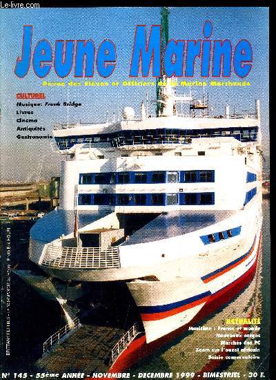 JEUNE MARINE N 145 - Nouveaux cargos, March des PC de location : l'embellie est-elle finie ?, Ce march entre dans une phase de stabilisation, Yann le Gouard : Nouvelles des lignes : zoom sur l'ouest africain, Modifications avec l'achat de SCL