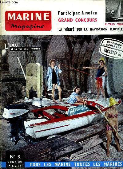 MARINE MAGAZINE N 3 - La truite et le Romanichel par Bernard Joudrier, La plonge sous marine en piscine par Jacques Dubourg, Les Aquanauts, spectacle tlvis, Entre la pisicne et la mer, la plonge en tang par Roger Demeulle, Sports nautiques