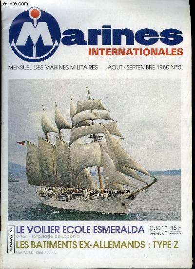 MARINES INTERNATIONALES N 5 - Lettre a la mer, Les feux de Creusot-Loire, L'affaire du Laconia, Les voiles du Chili, Les batiments ex-allemands : Type Z, Les M.T.B. des F.N.F.L.
